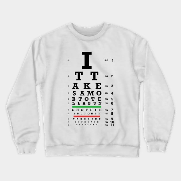 Truth Eye Chart Crewneck Sweatshirt by someclothingcompany